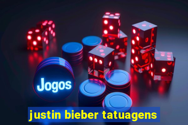 justin bieber tatuagens